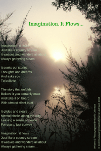 Imagination, it flows...