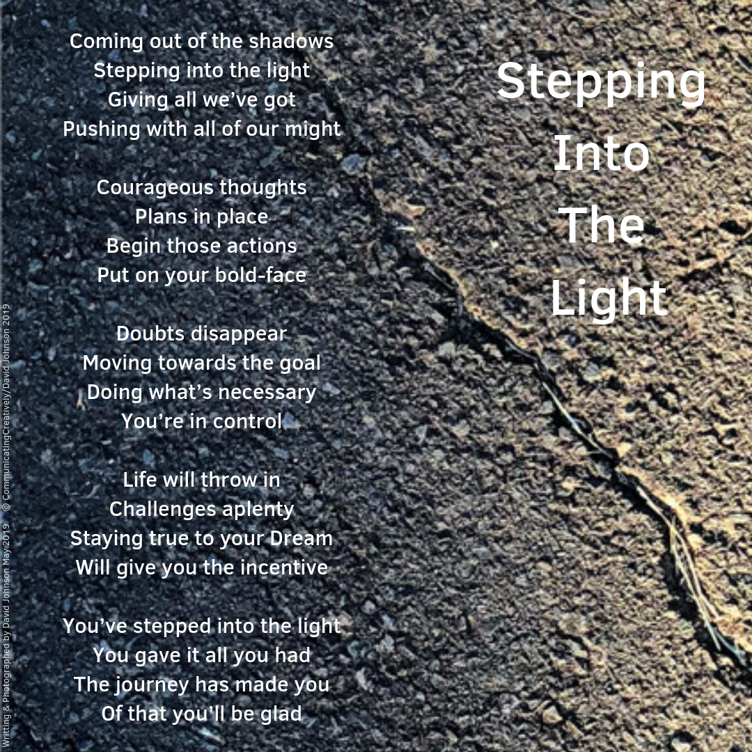Stepping into the light 1