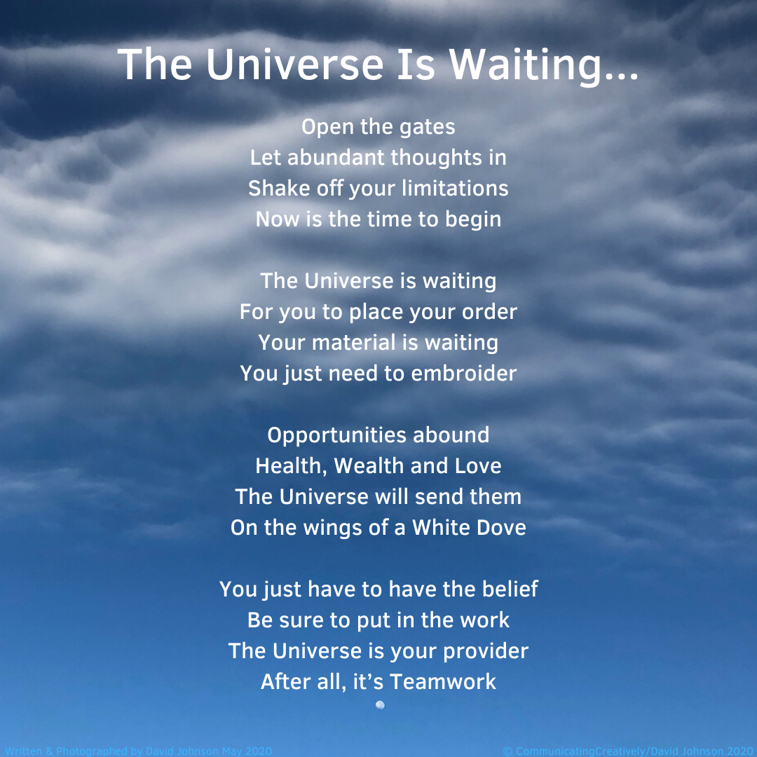 The Universe Is Waiting